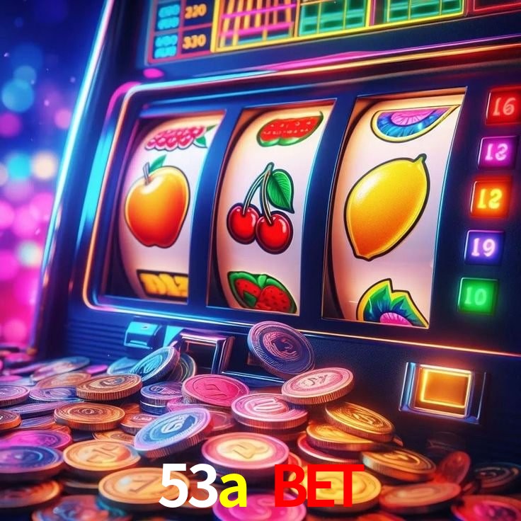 Welcome Bonus 53a bet
